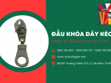 Đầu khóa dây kéo - Cấu tạo và địa chỉ sản xuất chất lượng, uy tín