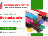 Bật mí nơi sản xuất và cung cấp dây khóa kéo giá rẻ mà chất lượng